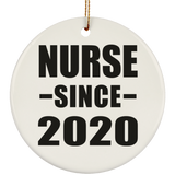 Nurse Since 2020 - Circle Ornament
