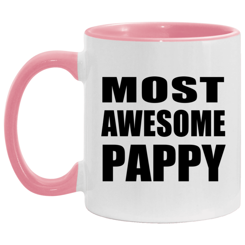 Most Awesome Pappy - 11oz Accent Mug Pink
