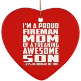 Proud Fireman Mom Of Awesome Son - Heart Ornament