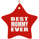 Best Mommy Ever - Star Ornament