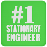 Number One #1 Stationary Engineer - Drink Coaster