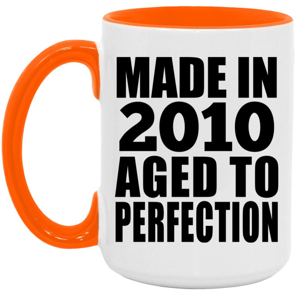 14th Birthday Made In 2010 Aged to Perfection - 15oz Accent Mug Orange