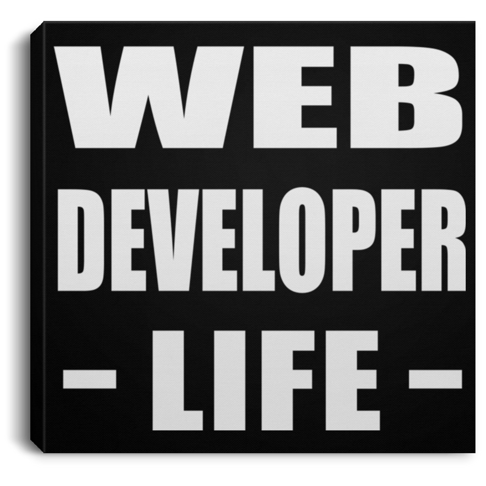 Web Developer Life - Canvas Square