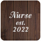 Nurse Established EST. 2022 - Drink Coaster D