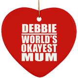 Debbie World's Okayest Mum - Heart Ornament