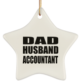 Dad Husband Accountant - Star Ornament