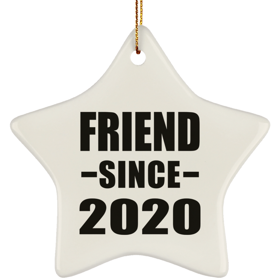 Friend Since 2020 - Star Ornament