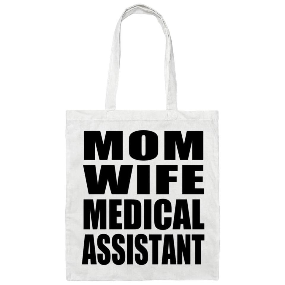 Mom Wife Medical Assistant - Tote Bag White