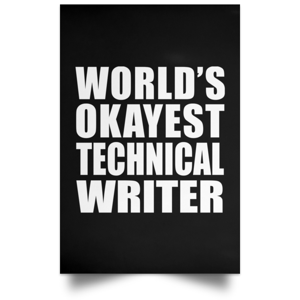 World's Okayest Technical Writer - Poster Portrait