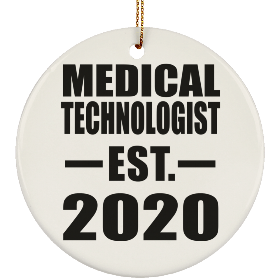 Medical Technologist Established EST. 2020 - Circle Ornament