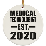 Medical Technologist Established EST. 2020 - Circle Ornament