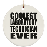 Coolest Laboratory Technician Ever - Circle Ornament