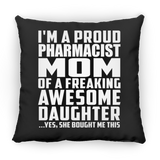 Proud Pharmacist Mom Of Awesome Daughter - Throw Pillow Black