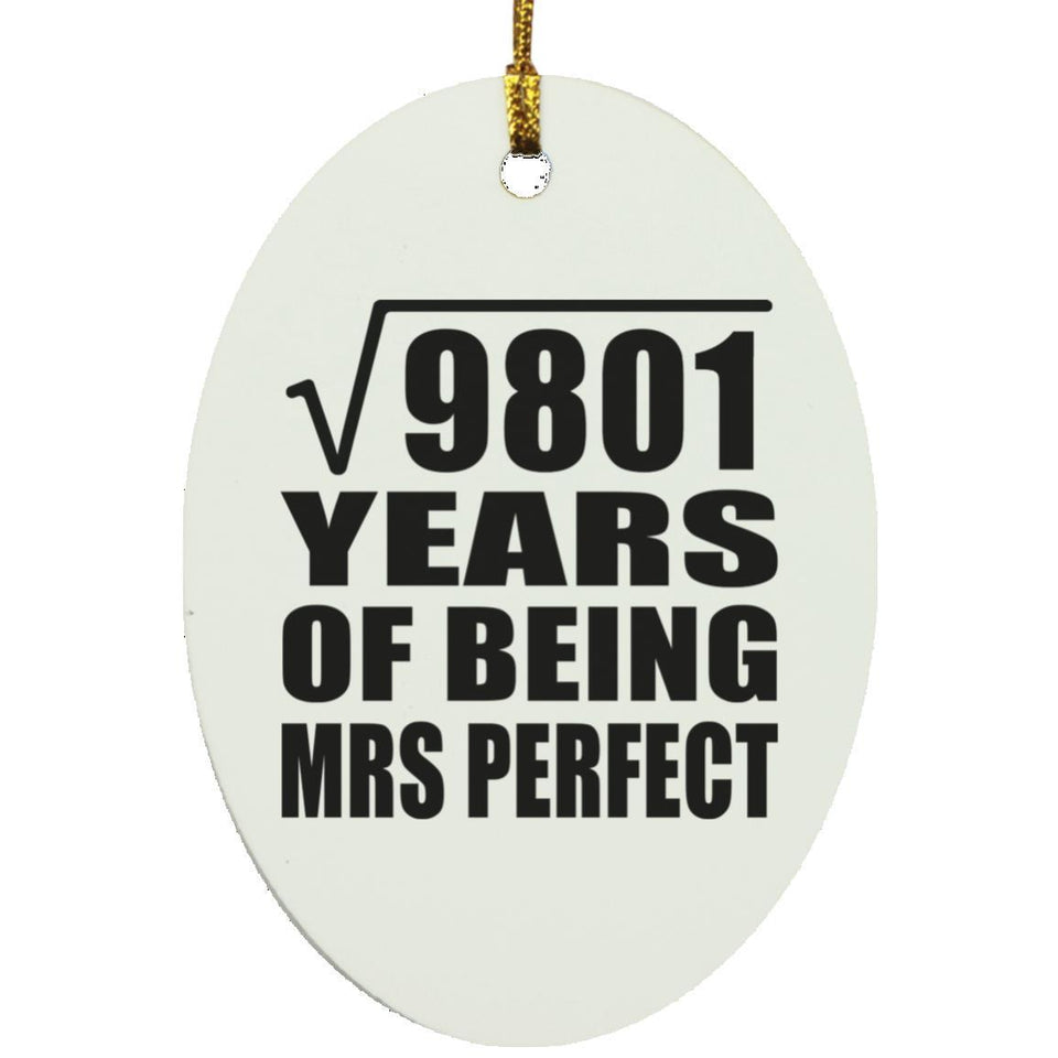 99th Anniversary Square Root of 9801 Years of Mrs Perfect - Oval Ornament