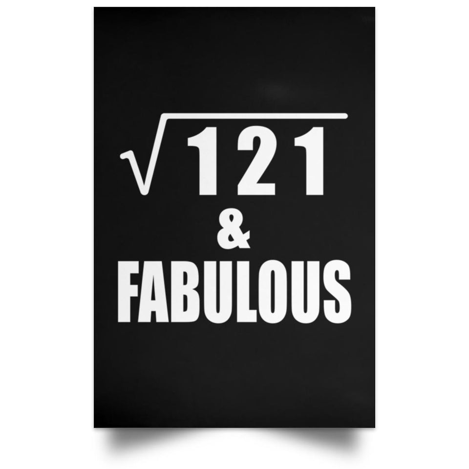 11th Birthday Square Root of 121 & Fabulous - Poster Portrait