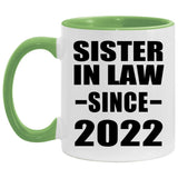 Sister In Law Since 2022 - 11oz Accent Mug Green