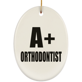 A+ Orthodontist - Oval Ornament