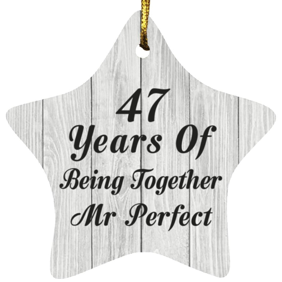 47th Anniversary 47 Years Of Being Mr Perfect - Star Ornament F