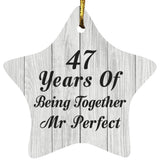47th Anniversary 47 Years Of Being Mr Perfect - Star Ornament F