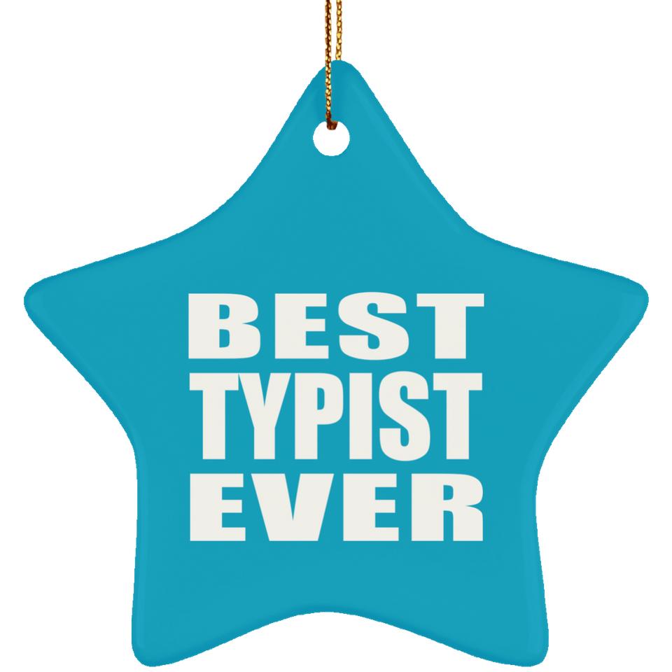 Best Typist Ever - Star Ornament