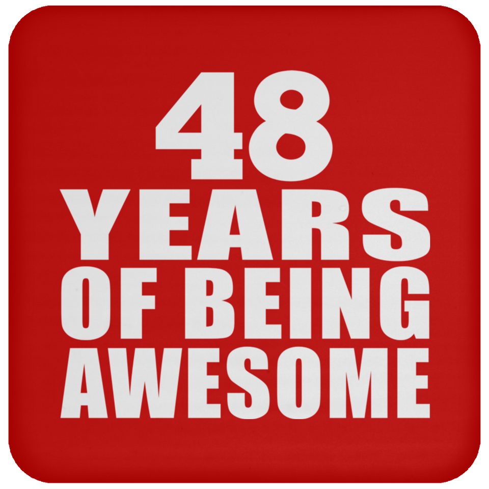 48th Birthday 48 Years Of Being Awesome - Drink Coaster