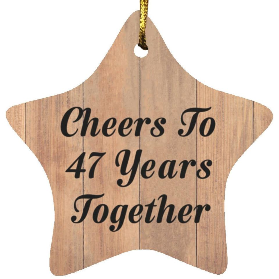 47th Anniversary Cheers To 47 Years Together - Star Ornament C