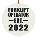 Forklift Operator Established EST. 2022 - Circle Ornament