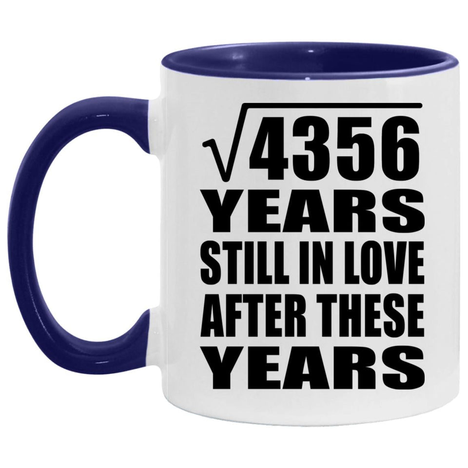 66th Anniversary Square Root Of 4356 Years Still In Love - 11oz Accent Mug Purple
