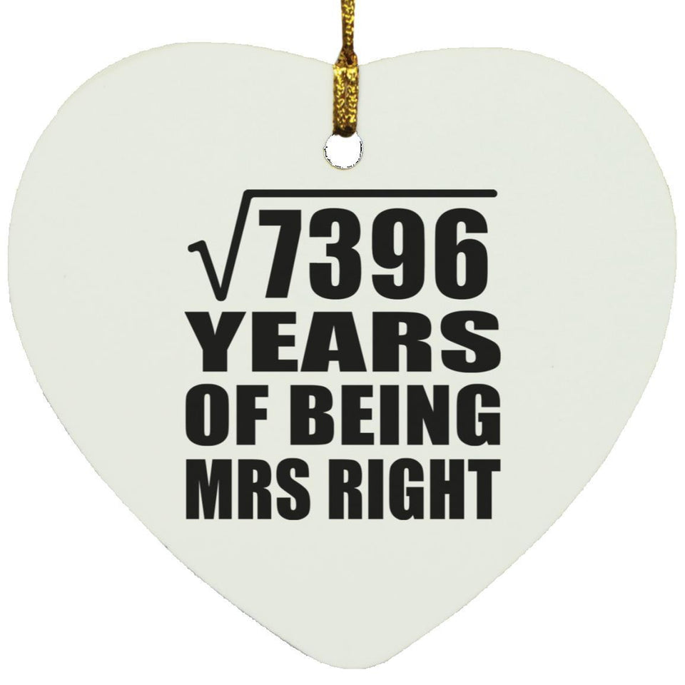 86th Anniversary Square Root of 7396 Years of Being Mrs Right - Heart Ornament