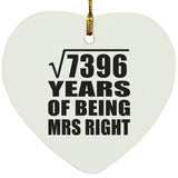 86th Anniversary Square Root of 7396 Years of Being Mrs Right - Heart Ornament
