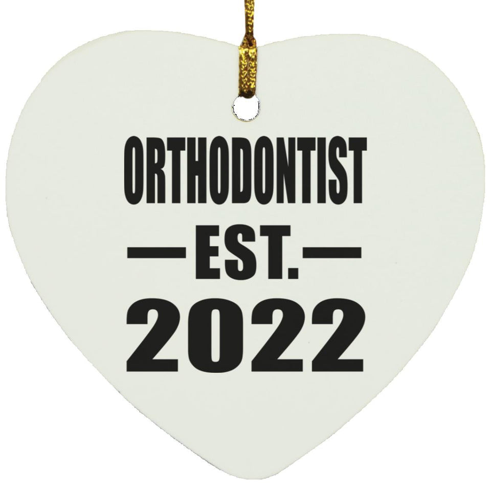 Orthodontist Established EST. 2022 - Heart Ornament