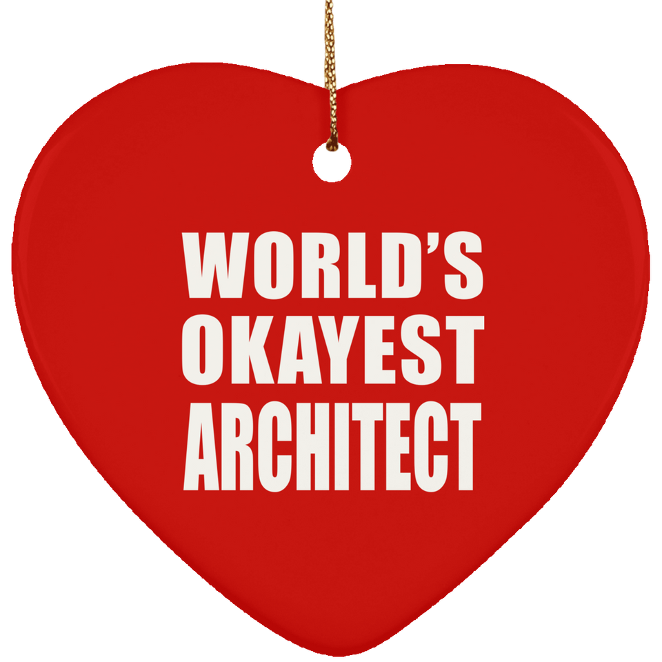 World's Okayest Architect - Heart Ornament