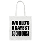World's Okayest Sociologist - Tote Bag White