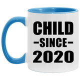 Child Since 2020 - 11oz Accent Mug Blue
