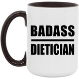 Badass Dietician - 15oz Accent Mug Black