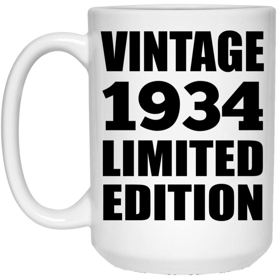 90th Birthday Vintage 1934 Limited Edition - 15oz Coffee Mug