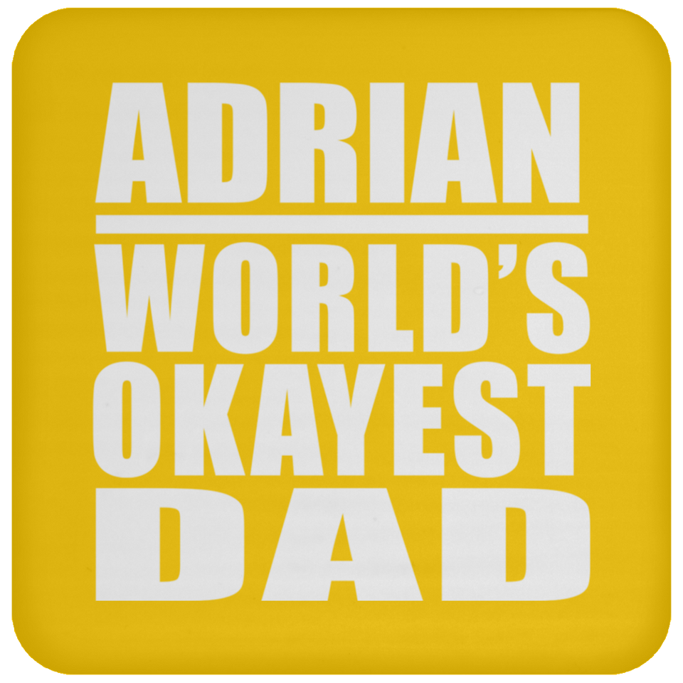 Adrian World's Okayest Dad - Drink Coaster