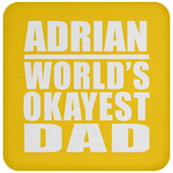 Adrian World's Okayest Dad - Drink Coaster