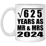 25th Anniversary Square Root of 625 Years As Mr & Mrs 2024 - 11oz Coffee Mug