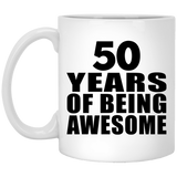 50th Birthday 50 Years Of Being Awesome - 11 Oz Coffee Mug
