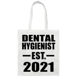 Dental Hygienist Established EST. 2021 - Tote Bag White