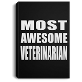 Most Awesome Veterinarian - Canvas Portrait