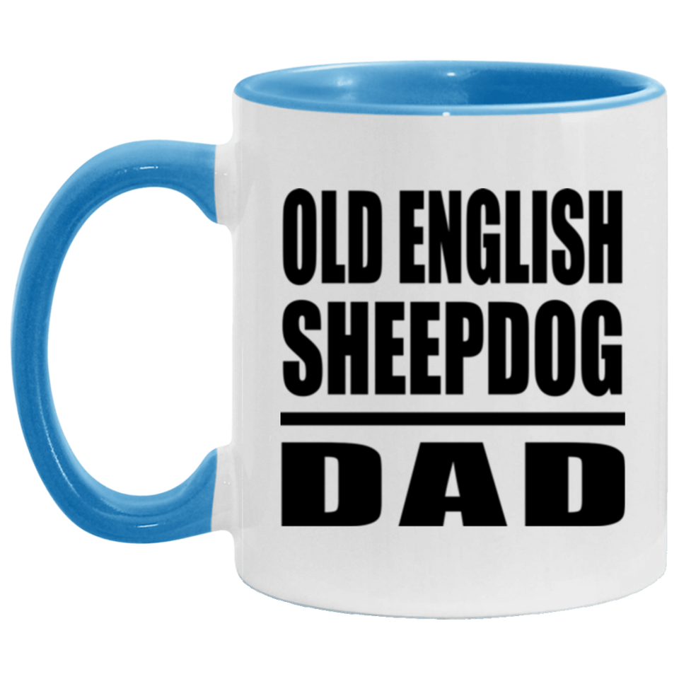 Old English Sheepdog Dad - 11oz Accent Mug Blue