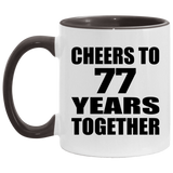 77th Anniversary Cheers To 77 Years Together - 11oz Accent Mug Black