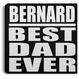 Bernard Best Dad Ever - Canvas Square