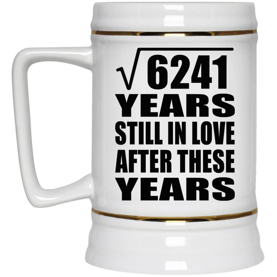 79th Anniversary Square Root of 6241 Years Still In Love - Beer Stein