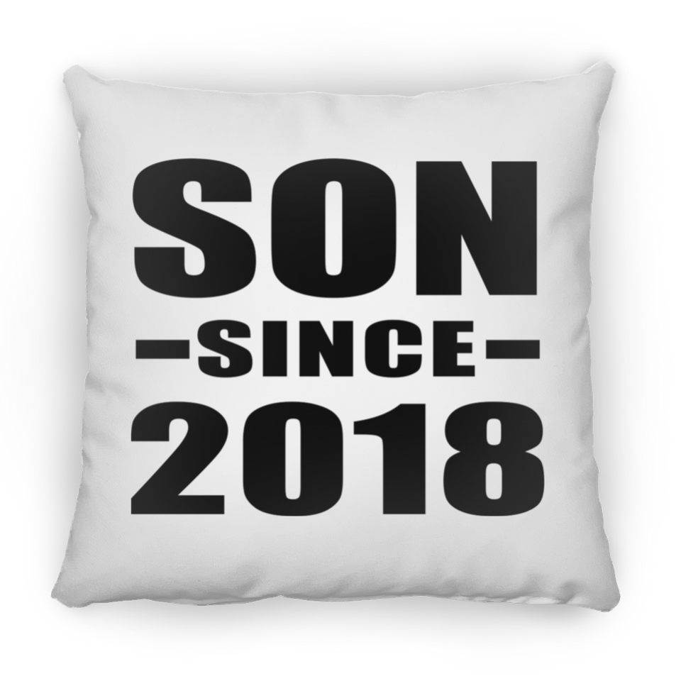 Son Since 2018 - Throw Pillow