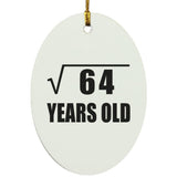 8th Birthday Square Root of 64 Years Old - Oval Ornament