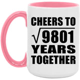 99th Anniversary Cheers To Square Root of 9801 Years Together - 15oz Accent Mug Pink