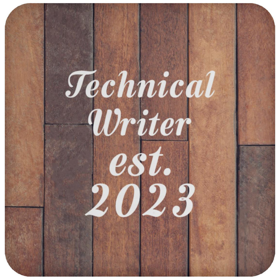 Technical Writer Established Est. 2023 - Drink Coaster E